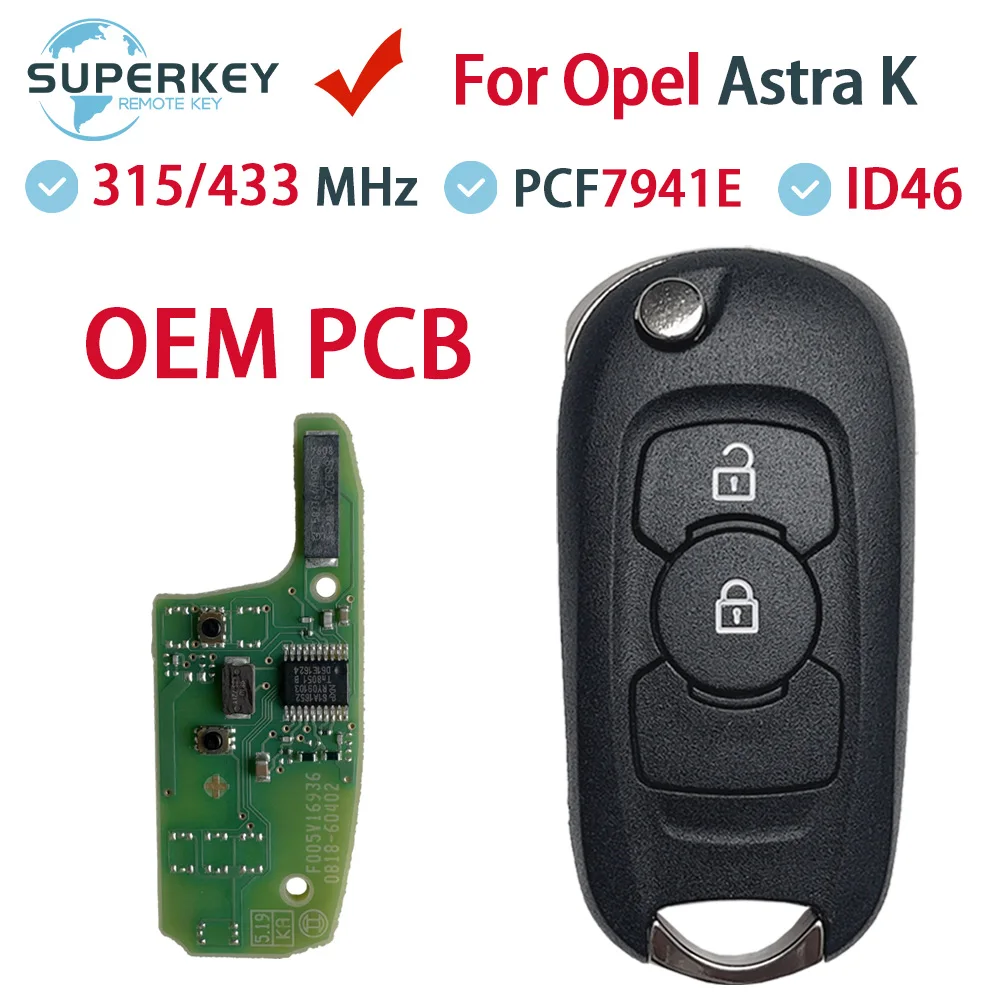 

Original OEM PCB For Opel Astra K Vauxhall Buick Verano Excelle GT Remote Smart Flip Car Key 315 434MHZ ID46 PCF7941E PCF7961E