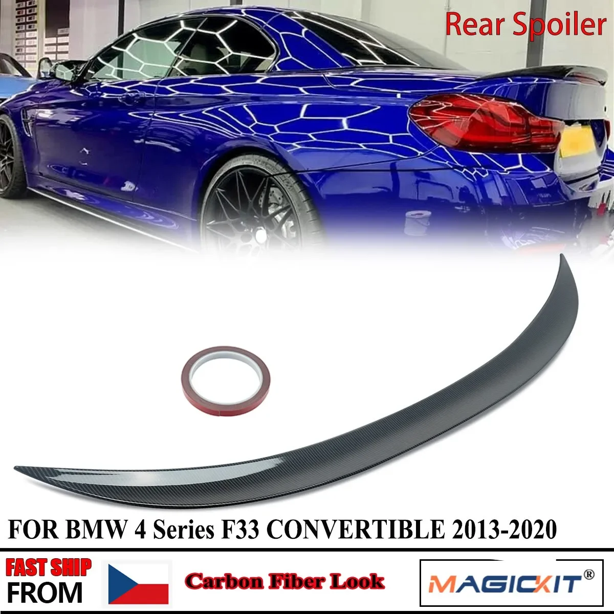 

MagicKit For BMW 4-Ser F33 Convertible 2014+ M PERFORMANCE Rear Spoiler Carbon Fiber Look