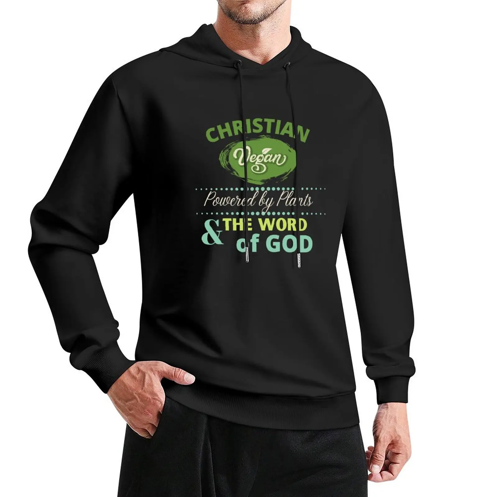 

Christian Vegan Powered by Plants and the Word of God Pullover Hoodie autumn jacket men men's oversize hoodie