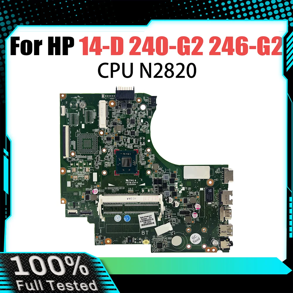 

Материнская плата ноутбука 14-D для Pavillion HP 240-G2 246-G2 747152 -001 01019BG00 216- 0841036 Материнская плата N2820 CPU tesed DDR3