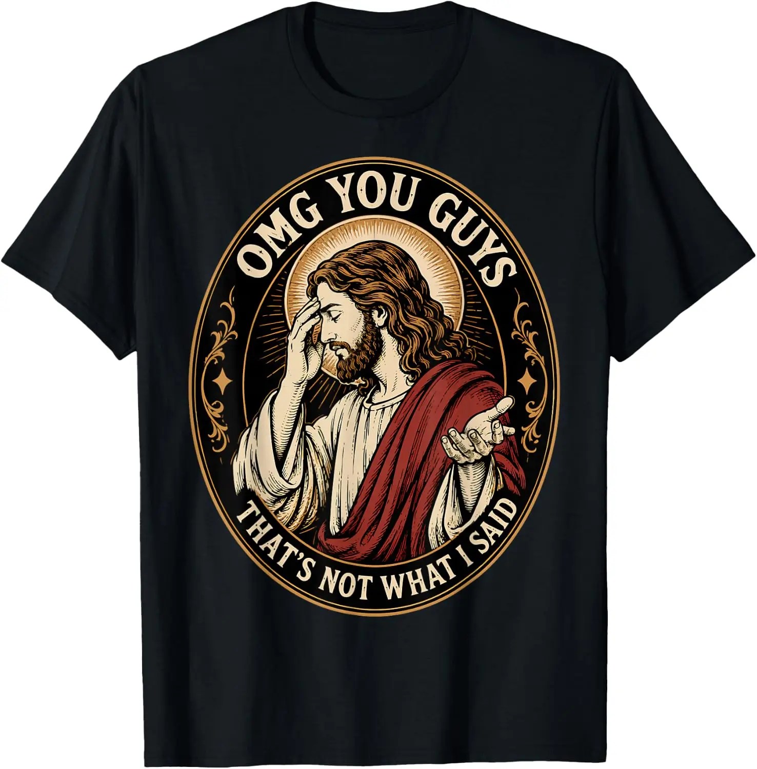 OMG You Guys That's Not What I Said Jesus Sarcastic Quote T-Shirt 100% Cotton Trendy Y2K Short-Sleeve Tee-Soft, Quick-Drying,