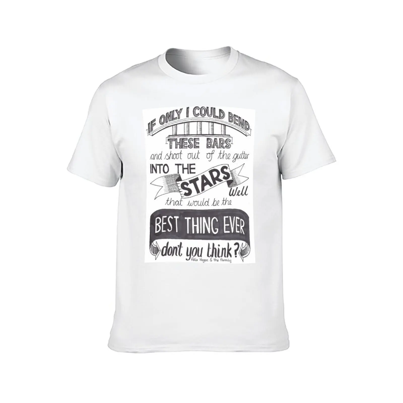 Felix Hagan & the Family - Best Thing Ever T-Shirt customs sweat vintage clothes t shirt men