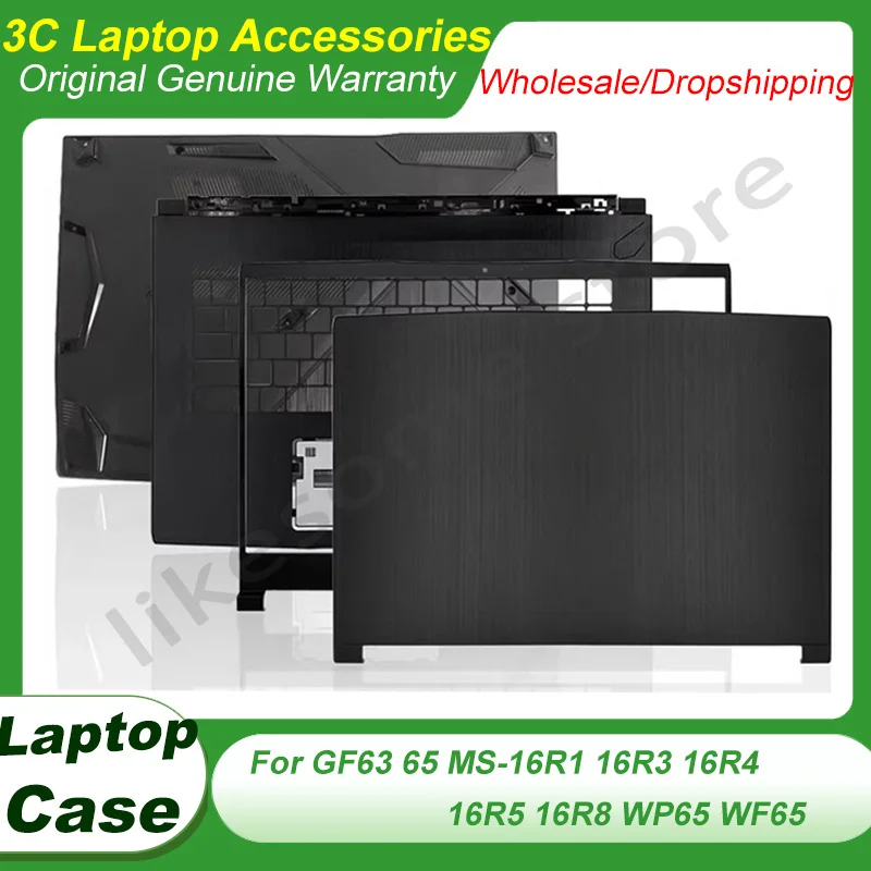 Laptop Case For MSI GF63 65 MS-16R1 16R3 16R4 16R5 16R8 WP65 WF65 LCD Back Cover Front Bezel Palmrest Bottom Base Hinge Cover