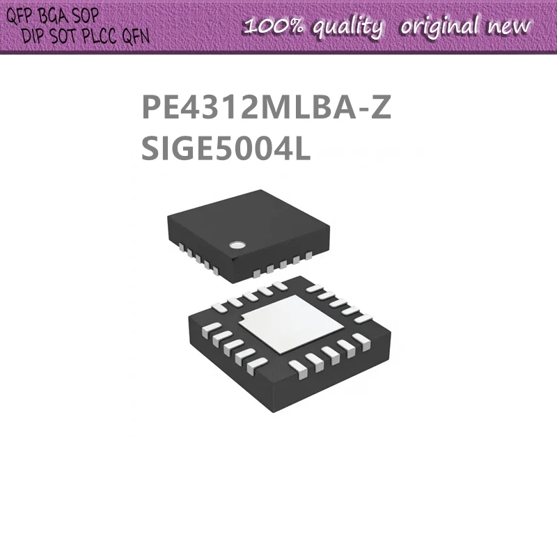 5Pcs/Lot  PE4312MLBA-Z  PE4312 4312 SIGE5004L SIGE5004 5004L QFN20