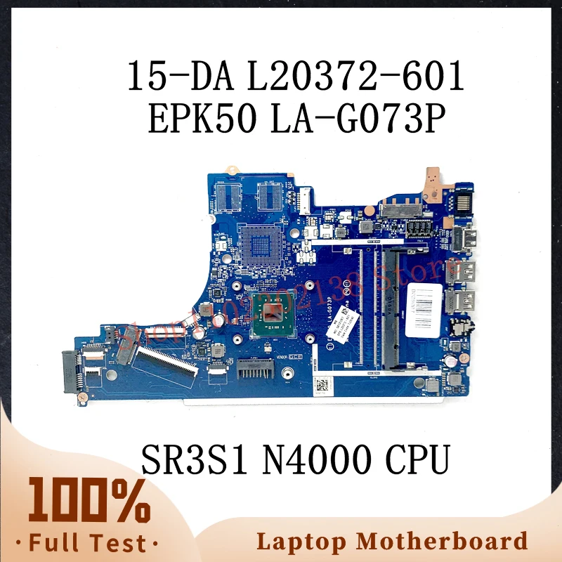 

L20372-601 L20372-501 L20372-001 With SR3S1 N4000 CPU For HP 15-DA 15T-DA Laptop Motherboard EPK50 LA-G073P DDR4 100% Tested OK