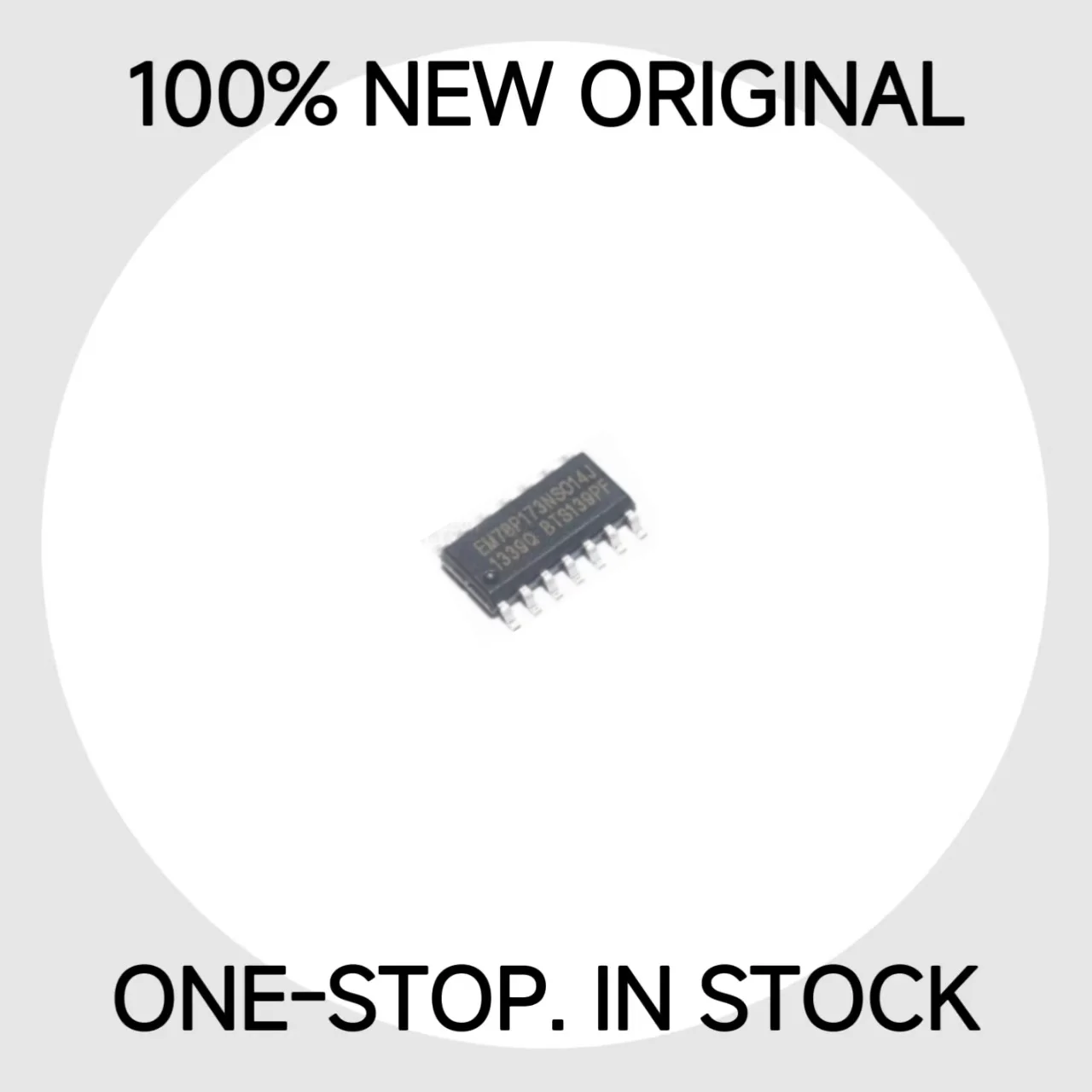 

EM78P173NSO14J SOP14 New Original Quality Guarantee