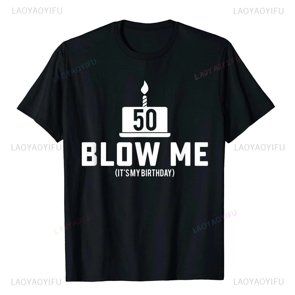 Blow Me 50th Birthday Gift Shirts T-Shirt Casual Fashion Loose Streetwear Short Sleeve Man Tshirt Summer Style Harajuku Y2k Tees