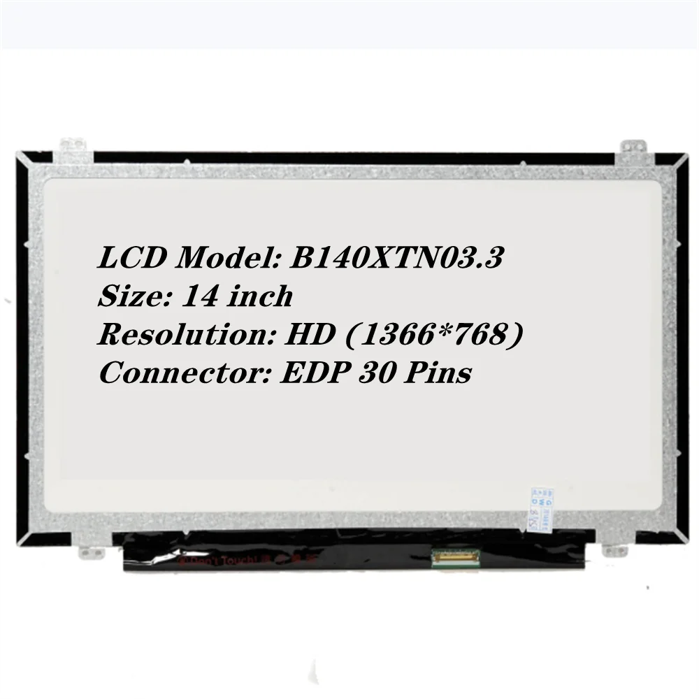 

B140XTN03.3 14 inch Laptop HD LCD Screen Panel EDP 30pins 1366*768 262K 45% NTSC 60Hz