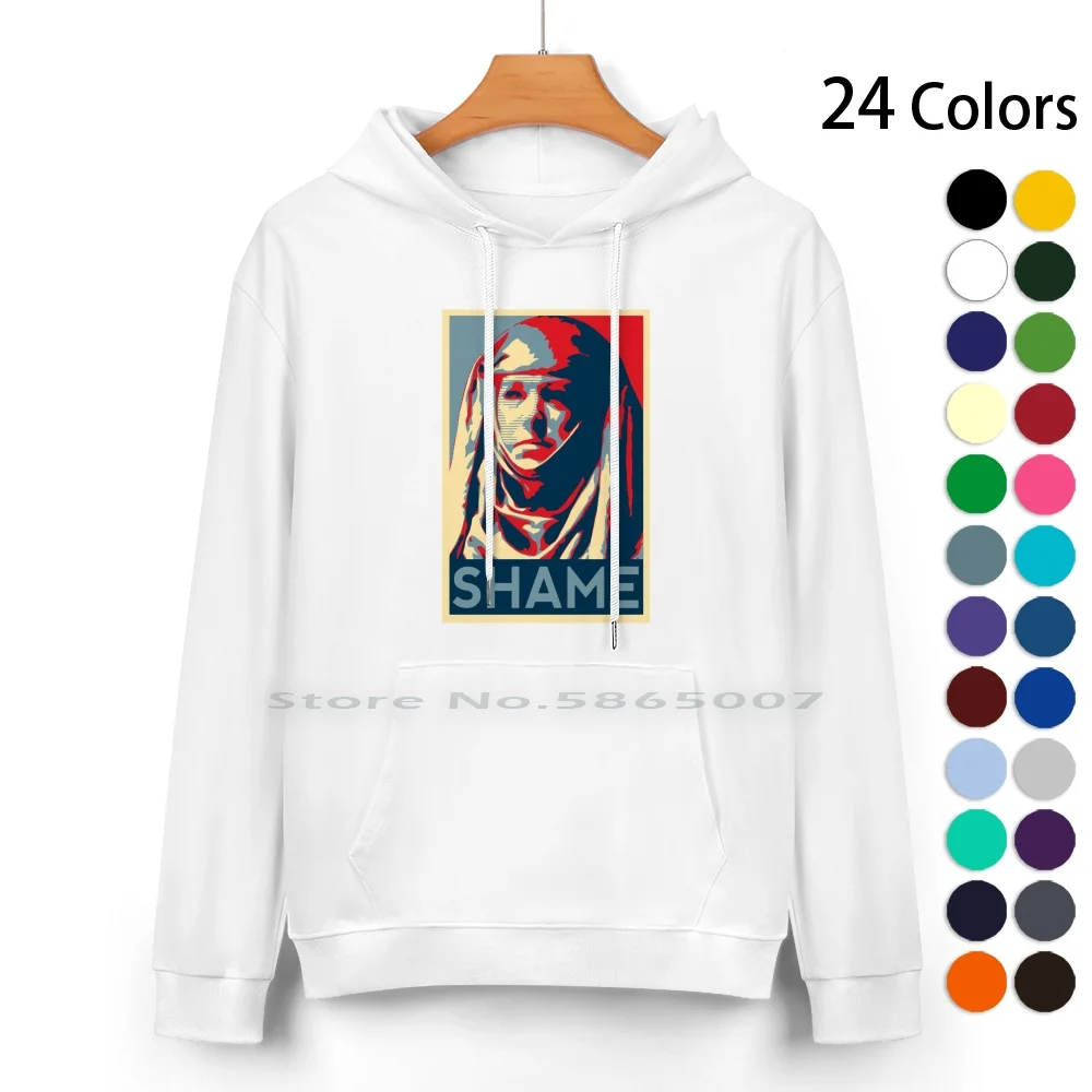 Shame Pure Cotton Hoodie Sweater 24 Colors Shame Got Starks Lannisters Kings Landing Watch The Throne Tv Emmy Daeny Daenerys