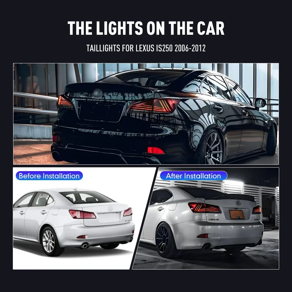

1 Set LED Tail Lights for LEXUS IS250 2006-2012 Taillights Rear Lights with Brake Reversing Driving Fog Lamp Turn Signal Lamp
