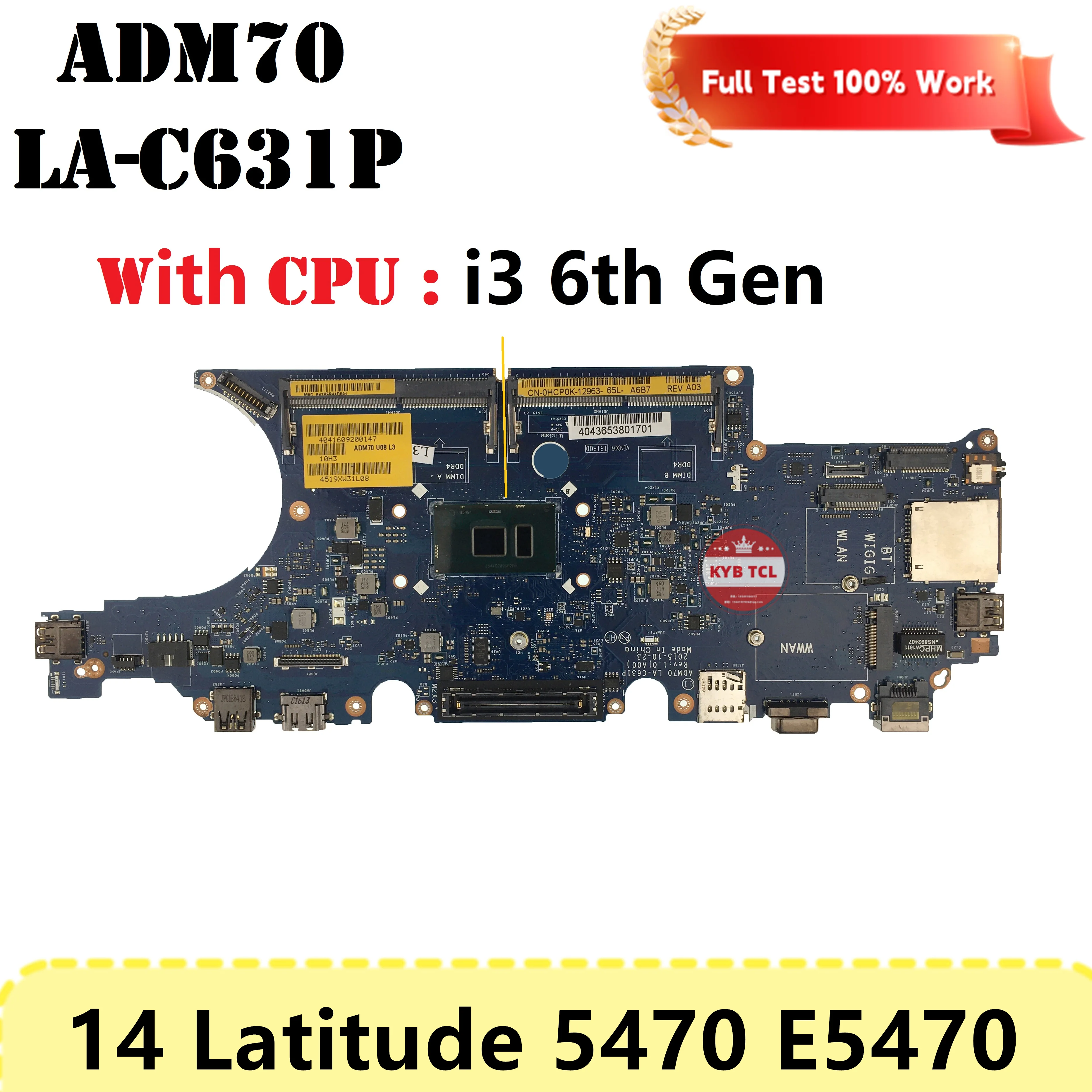 HCP0K MF60T FCY9K 0VJ1G Mainboard ADM70 LA-C631P For DELL Latitude 14 5470 E5470 Laptop Motherboard 0HCP0K 0MF60T 0FCY9K 00VJ1G