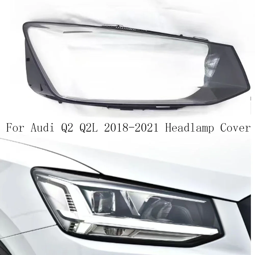

AHTTCCY для Audi Q2 Q2L 2018-2021 передняя крышка фар автомобиля, корпус линзы, крышка лампы, абажур, корпус фары