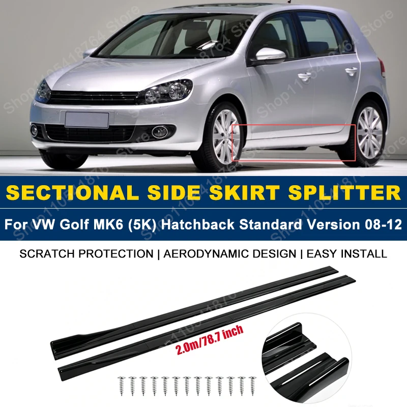 

2M/78.7" Side Skirts Extension Rocker Panel Splitter For Volkswagen VW Golf MK6 (5K) Hatchback Standard Version 2008-2012 2009