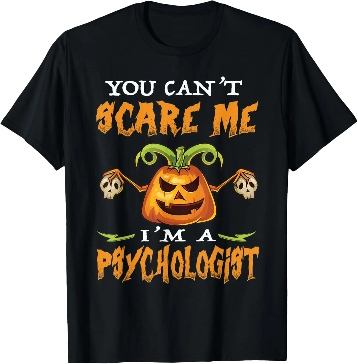 Nie możesz mnie przestraszyć Jestem psychologiem - Śmieszna koszulka na Halloween