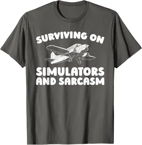 Training Simulator Pilot - Flight Instructor T-Shirt Y2k Surviving on Simulators and Sarcasm Sarcastic Joke Saying Tee Herren Geschenke – Detail 6