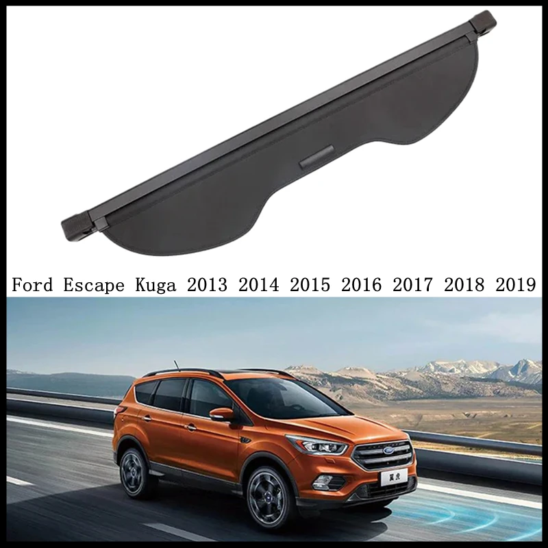 

Задняя крышка для груза Ford Escape Kuga 2013 14 15 16 17 18 2019, защитный экран для багажника, затеняющие детали для модификации