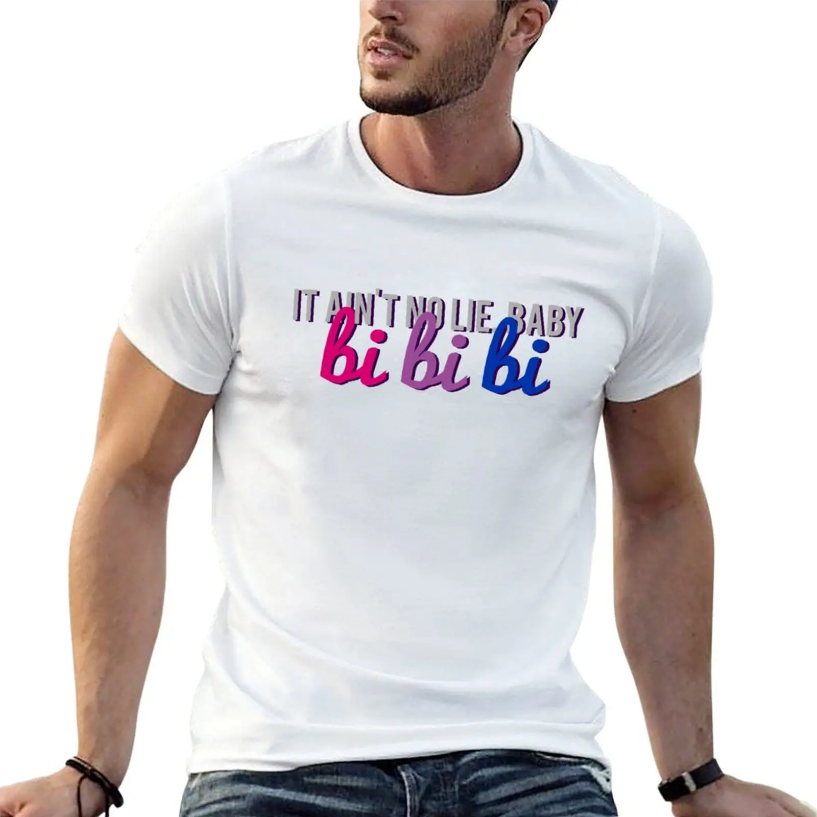 AIN'T NO LIE BABY BI BI BI T-Shirt men t shirt cotton 100% man tshirt funny t shirts man T-shirt