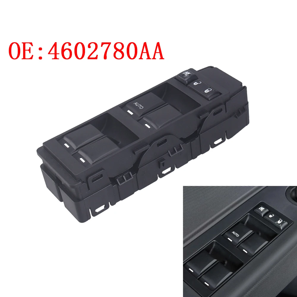 4602780AA Electric Window Master Lifter Control Switch Button For Chrysler 200 300 Dodge Avenger Dakota Jeep Compass Patriot