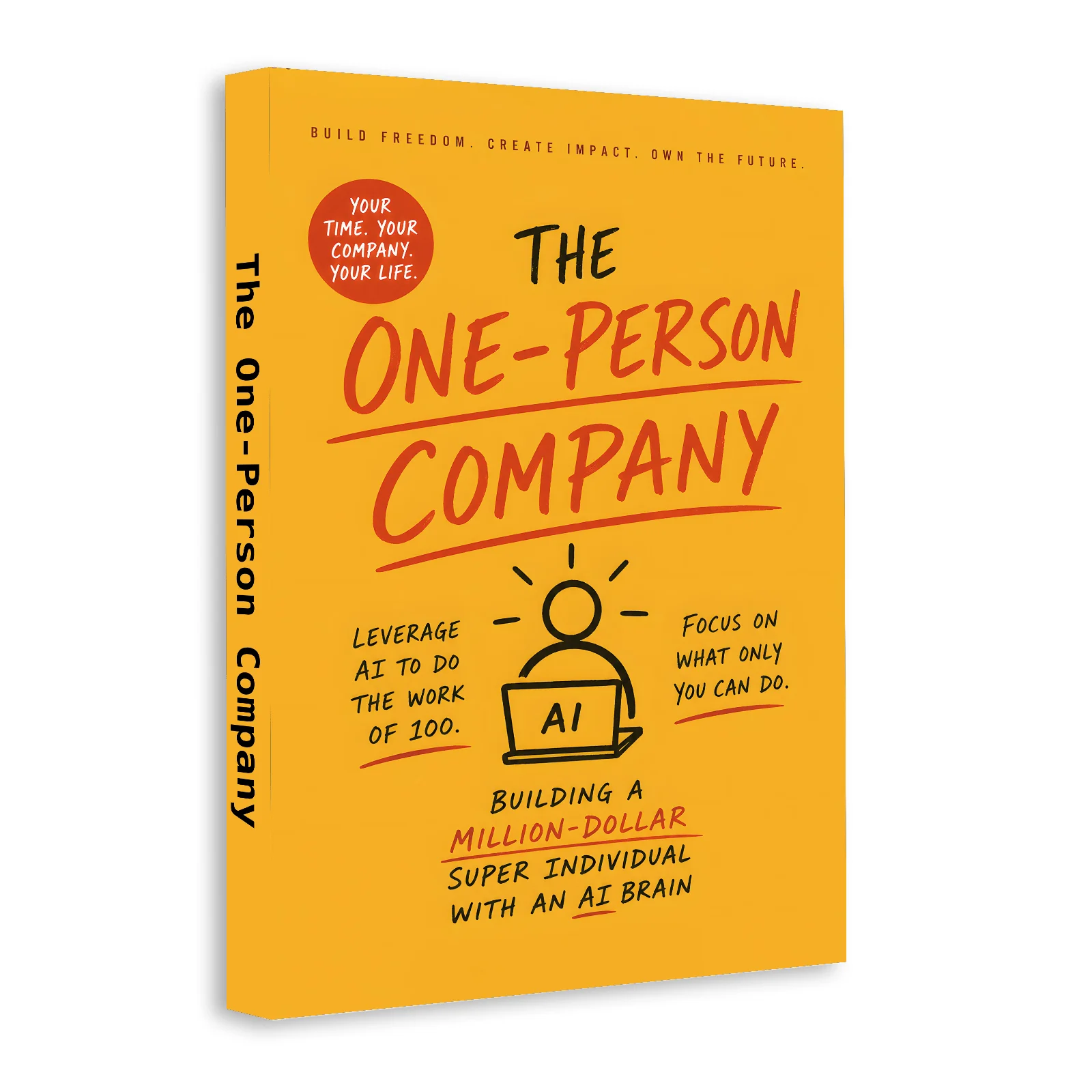 The One-Person Company: Build a Million-Dollar Solo Business with AI, Solopreneur Guide for Automation, Creator Economy