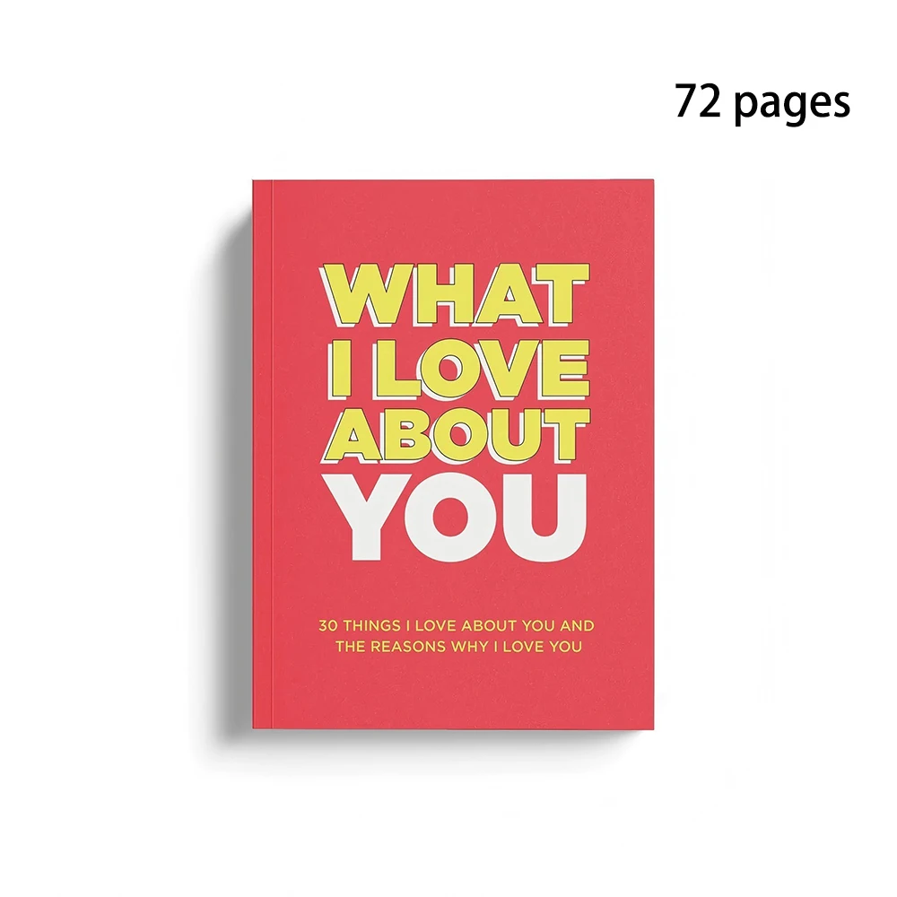 30 Reasons to Love You: What I Love About You, Mom, Dad, and Friends. Write Down Your Love for Them in Your Notebook