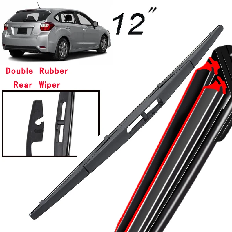 

Car Wiper 12" Rear Wiper Blade For Subaru Impreza GJ GP VA 2014 - 2016 Windshield Windscreen Tailgate Window Car Rain Brush