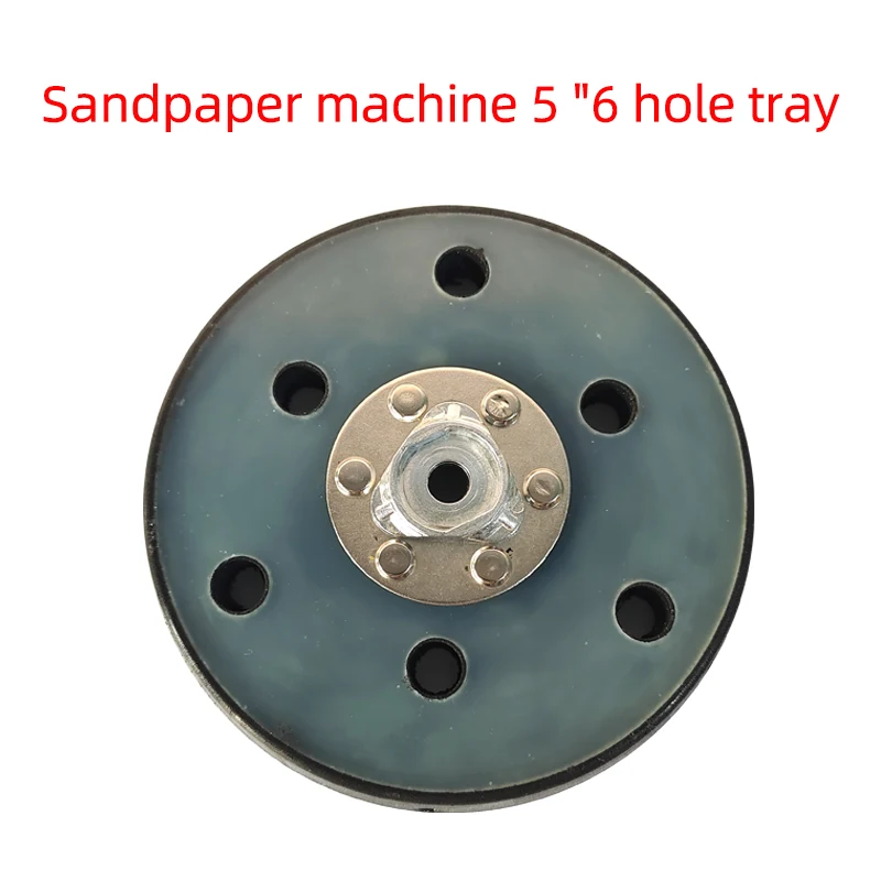 

5-Inch 125mm Electric Sandpaper Machine Tray with 6-Hole Universal Replacement Base Accessory for Shengqi Car Polish Machines