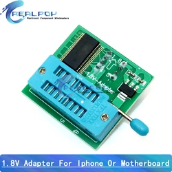 1.8V adapter for Iphone or motherboard 1.8V SPI Flash SOP8 DIP8 W25 MX25 use on programmers TL866CS TL866A EZP2010 EZP2013 CH341