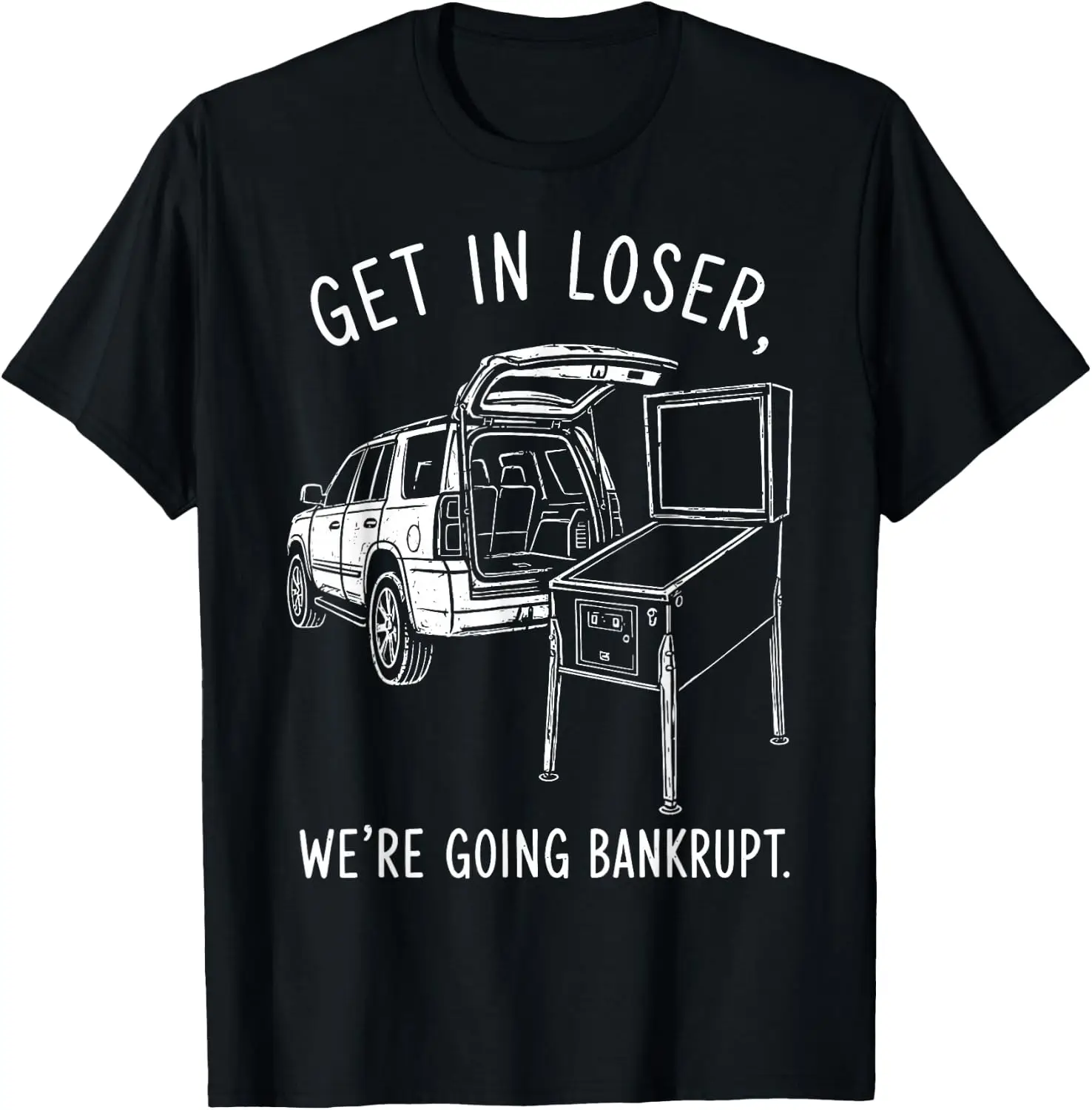 Get In Loser We're Going Bankrupt Fun Game Day T-Shirt 100% Cotton Trendy Y2K Short-Sleeve Tee-Soft, Quick-Drying,