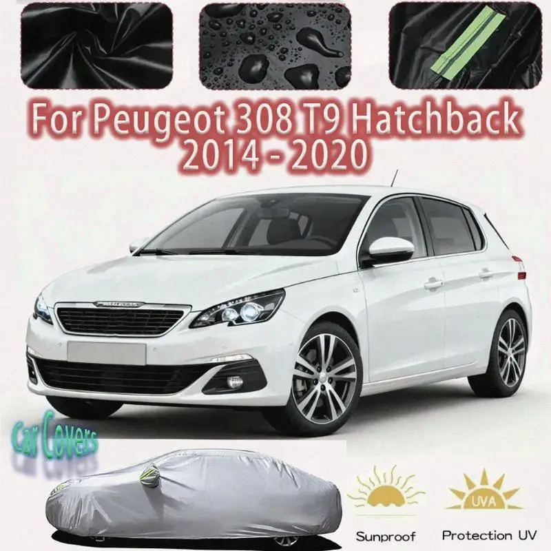 

Для наружной защиты, полная для Peugeot 308 T9, хэтчбек 2016 2020 2019, водонепроницаемый пылезащитный снежный чехол, солнцезащитный козырек, автомобильные чехлы