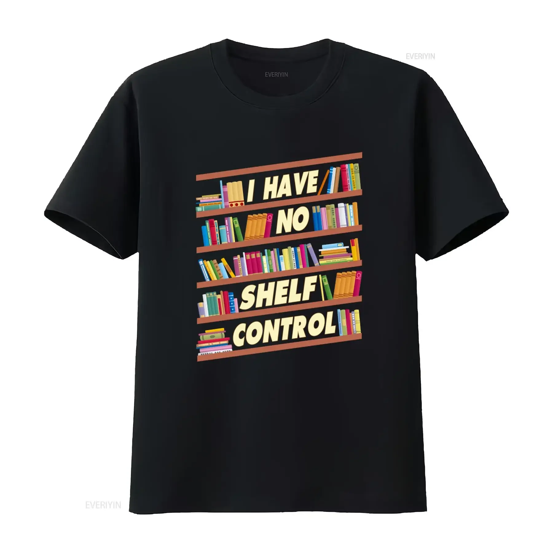 I Have No Shelf Control T Shirt Book Design Lover Library Bookworm Apparel for Librarian  vintage Washed Breathable Slightly