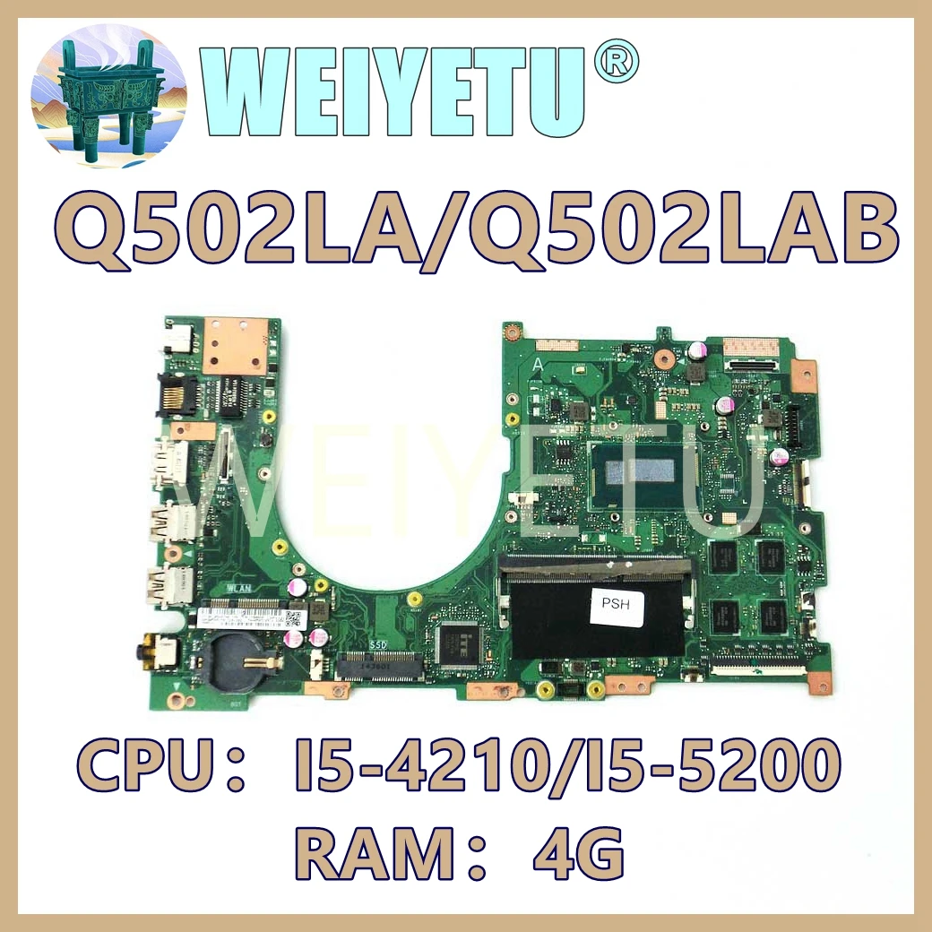 

Q502LA i5-4210U/i5-5200U CPU 4G-RAM Notebook Mainboard For ASUS Q502LAB Q502LA Q502L Q502 Laptop Motherboard Tested OK Used