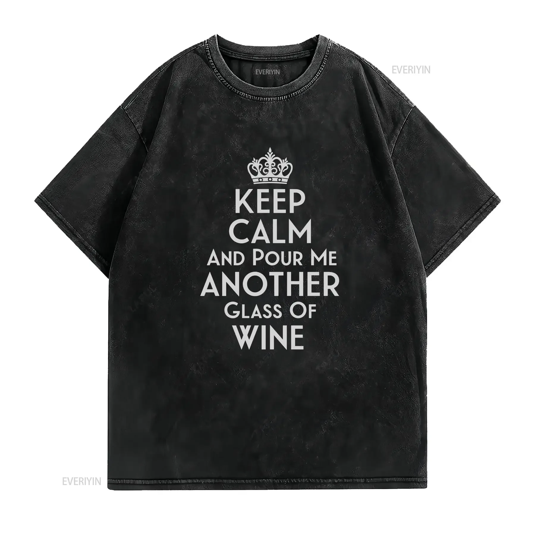 Keep calm and pour another glass of wine Funny Drinking T Shirt Trendy Save the wives Item 0000 vintage Washed Stylish Slightly