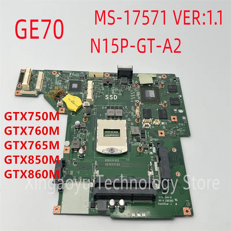 Original FOR MSI GE70 Notebook MOTHERBOARD MS-17571 GT750M GTX760M GTX765M GTX850M GTX860M 100% Test OK