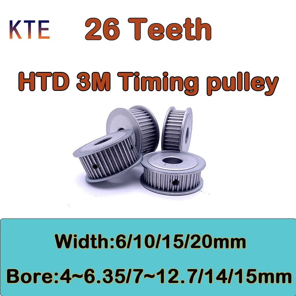 26 Teeth  HTD 3M Timing Pulley Bore 4 5 6 6.35 7 8 10 11 12 12.7 14 15mm 26 Tooth HTD 3M Timing Pulley Belt Width 6 10 15 20mm