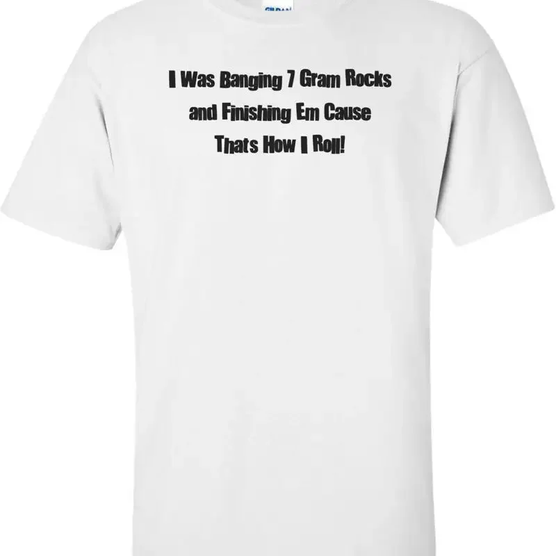 Charlie Sheen - I Was Banging 7 Gram Rocks And Finishing Them Cause That's How I T shirt