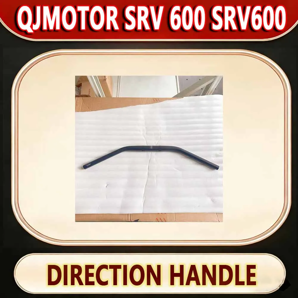 For QJMOTOR SRV 600 SRV600 direction handlebar faucets 26 models. new