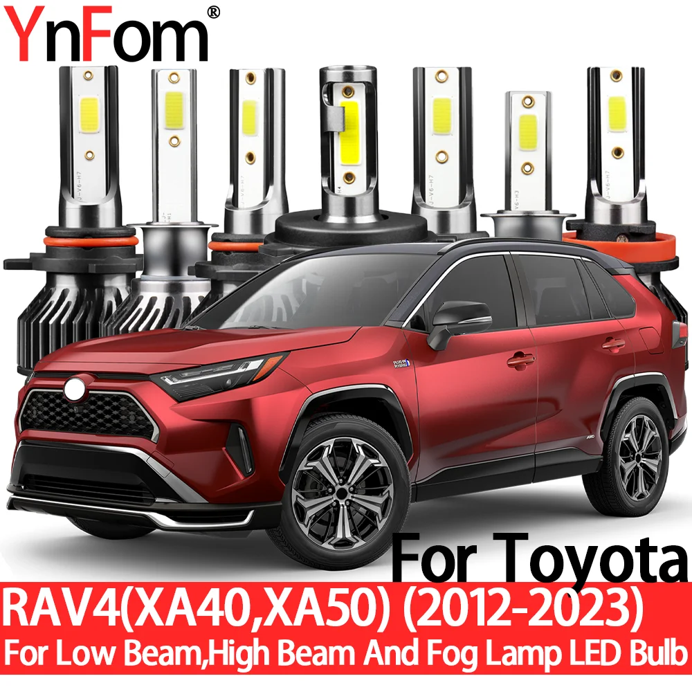 

YnFom For Toyota RAV4 (XA40,XA50) 2012-2023 Special LED Headlight Bulbs Kit For Low Beam,High Beam,Fog Lamp,Car Accessories