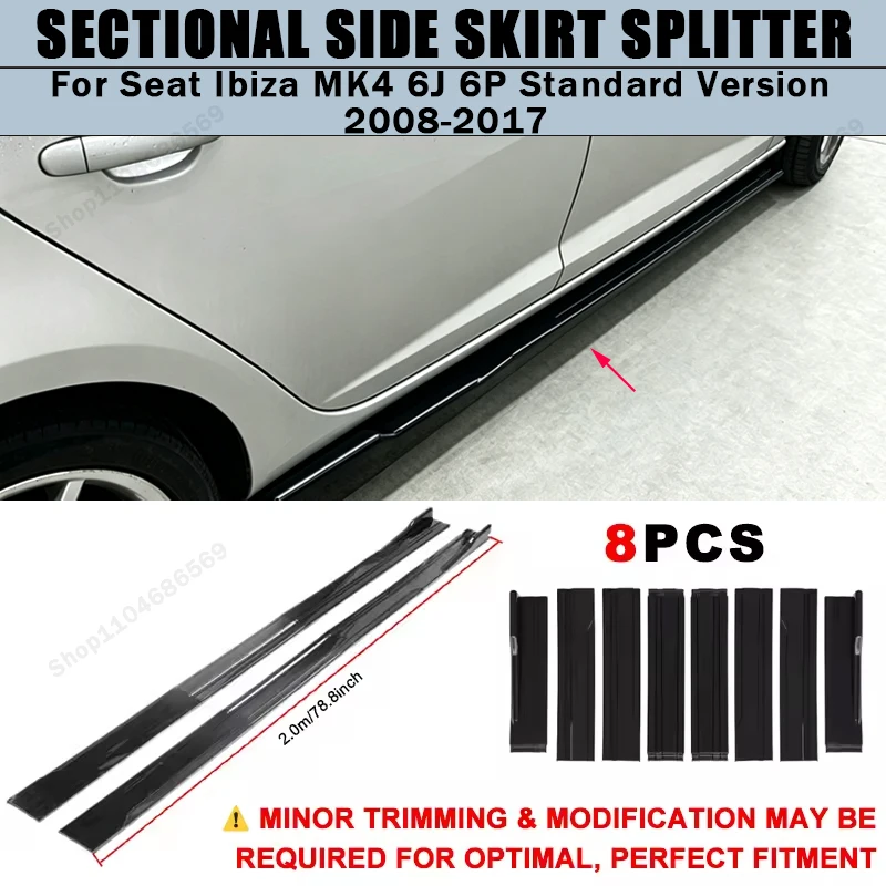 For Seat Ibiza MK4 6J 6P Standard Version 08-17 Side Skirts Extension Rocker Panel Splitter 78.7" ABS Plastic Body Kit Tuning