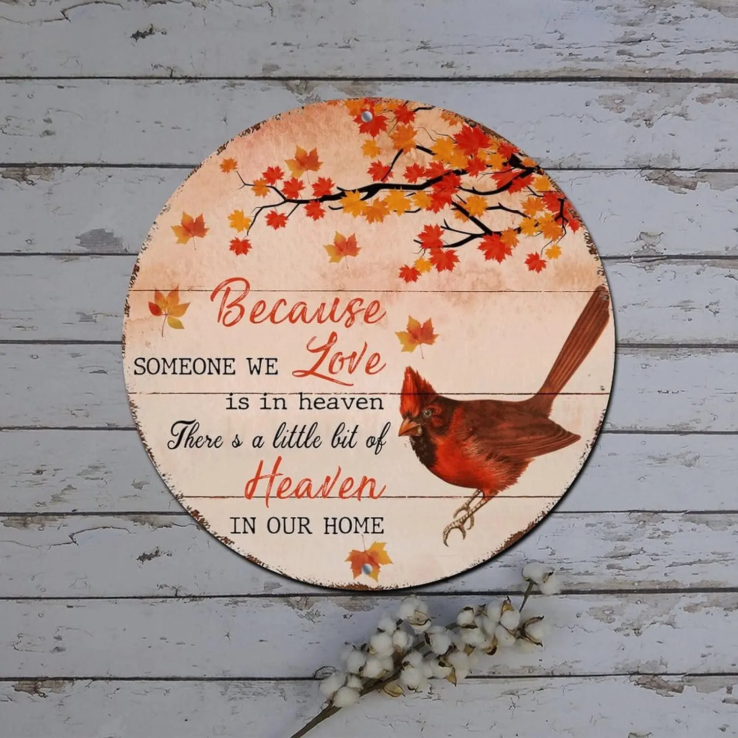 Christmas Round Tin Sign Because Someone We Love Is in Heaven Cardinalis Round Metal Tin Sign Christmas Decorations Retro Plaque