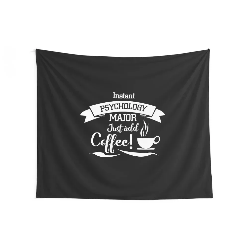 Instant Psychology Major Just Add Coffee Tapestry Decoration Bedroom Wall Hanging Tapete For The Wall Art Mural Tapestry