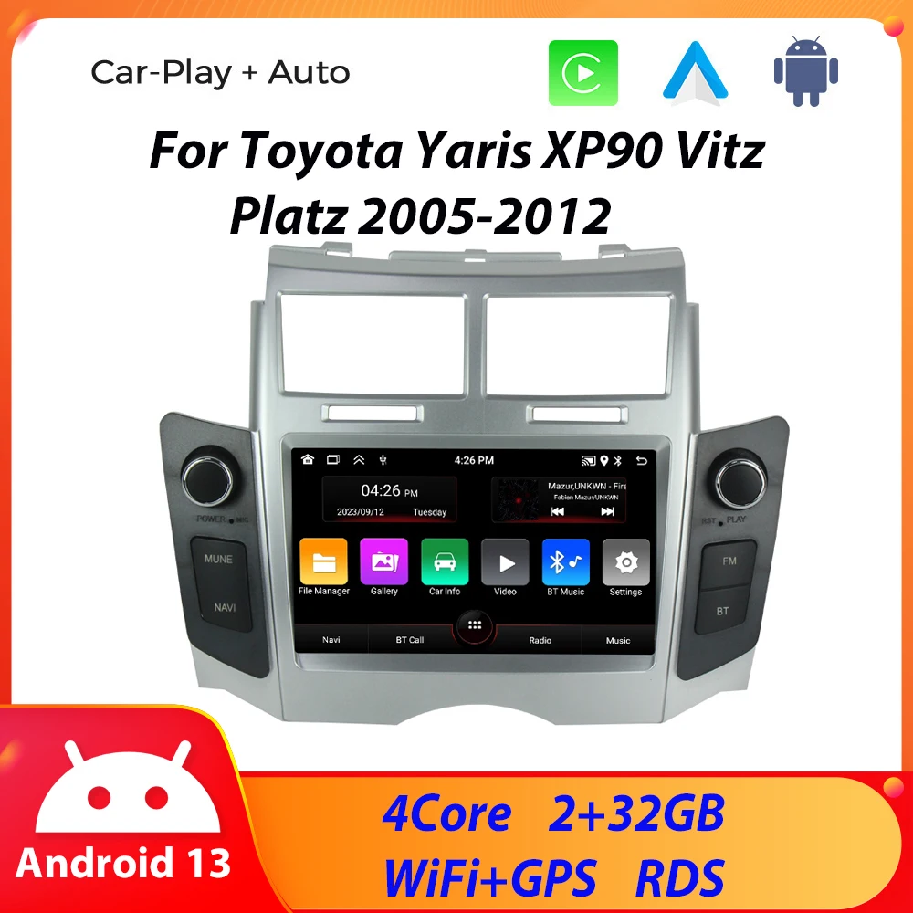 7'' Android 13 Car Radio For Toyota Yaris XP90 Vitz Platz 2005-2012 GPS Navigation Stereo CarPlay Auto Multimedia Video Player