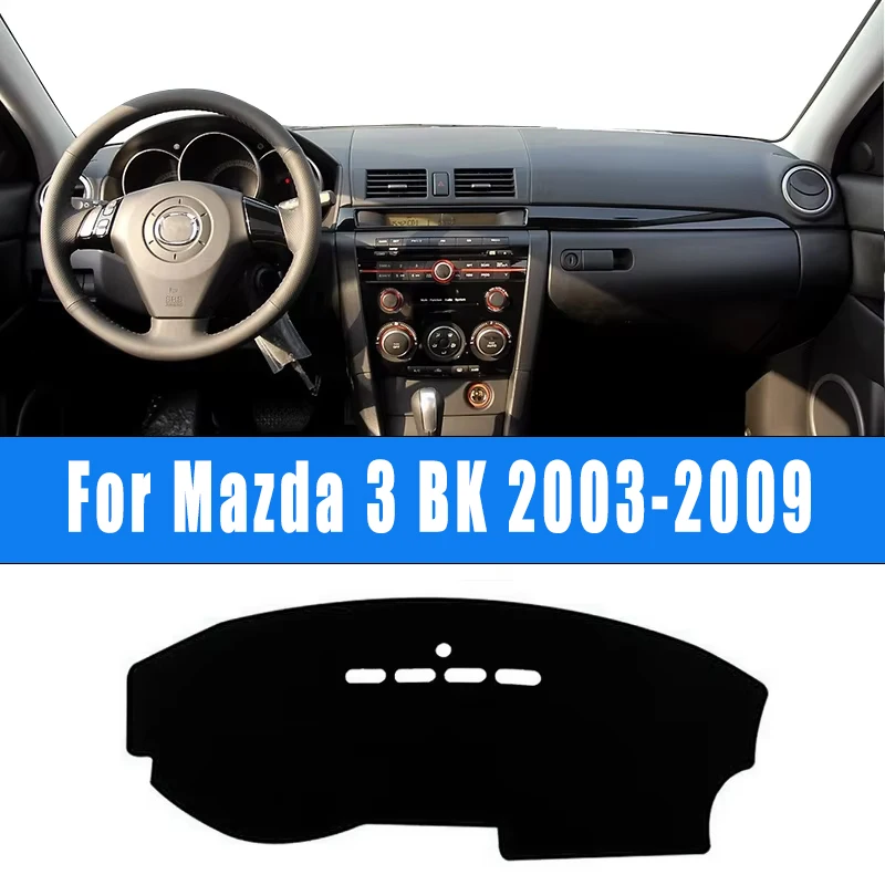 

For Mazda 3 M3 BK 2003-2009 Car Dashboard Sun Shade Dash Cover Instrument Desk Non-slip Mat Accessories 2008 2007 2006 2005 2004
