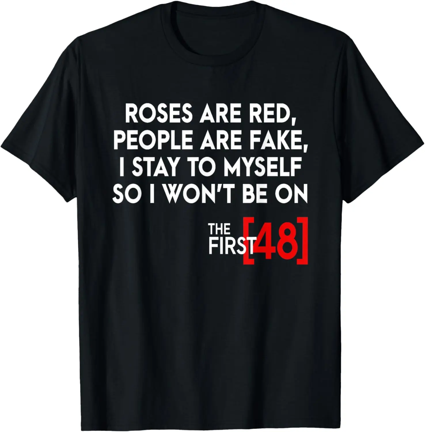 

The First 48 T-Shirt