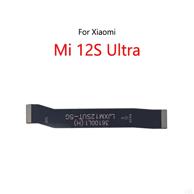 10 pcs/lot for Xiaomi MI 12s Ultra LCD display connect motherboard cable main board flex cable