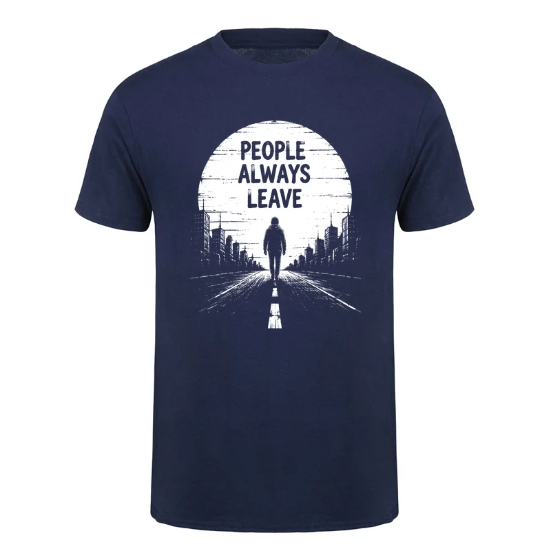 People Always Leave One Tree Hill T-shirt Traffic Light Graphic Drama Fan Cotton T Shirts Tops HJ-202