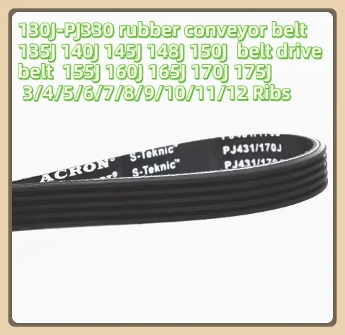 

PJ Ribbed Belt 130J 135/140j/145/148J150J belt drive belt 155J160J 165J 170J175J 3/4/5/6/7/8/9/10/11/12 Ribs Treadmill Conveyor