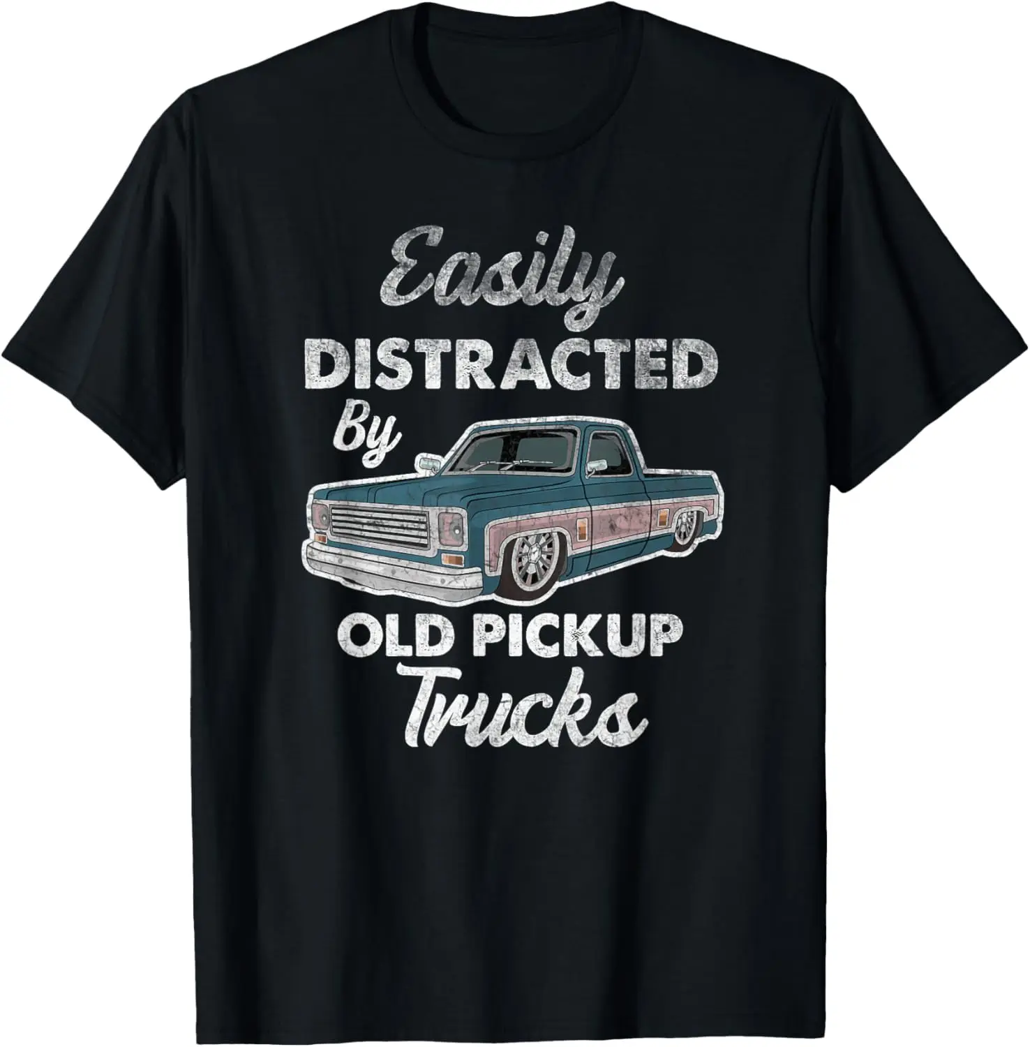 Easily Distracted By Old Pickup Trucks Humor Trucker T-Shirt