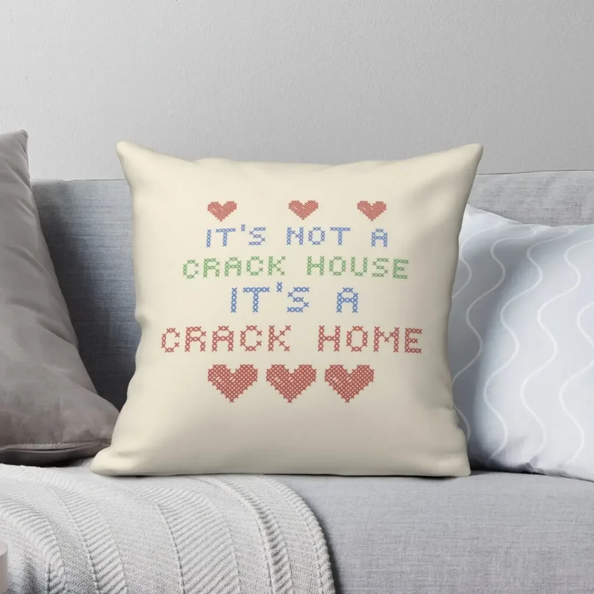 

ITS NOT A CRACK HOUSE ITS A CRACK HOME Square Pillowcase Polyester Pattern Zip Decorative Pillow Case Sofa Cushion