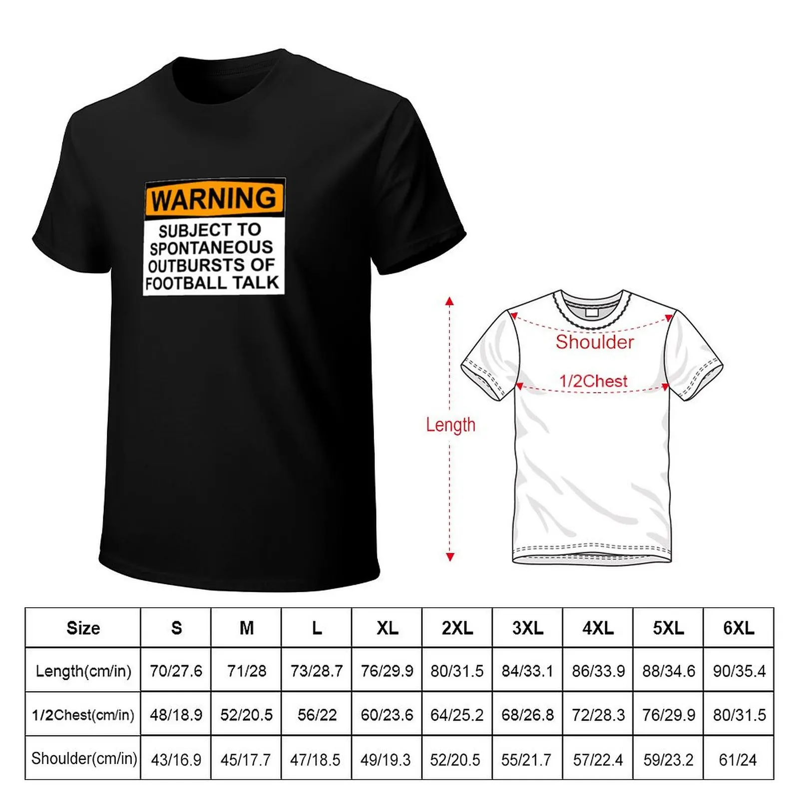 WARNING: SUBJECT TO SPONTANEOUS OUTBURSTS OF FOOTBALL TALK T-Shirt Anti-Pilling Casual T-Shirt
