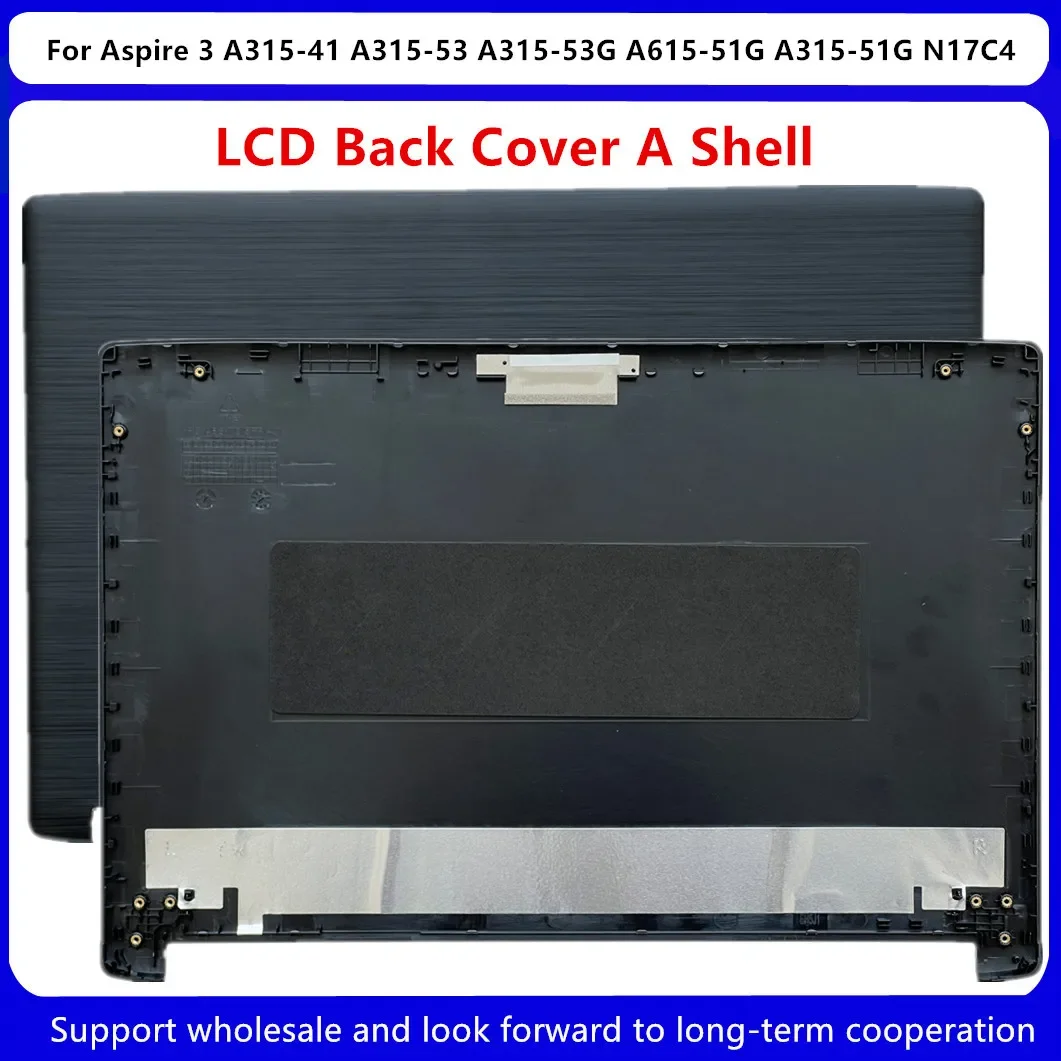 New For Kailxuling  Aspire 3 A315-41 A315-53 A315-53G A615-51G A315-51G N17C4 Rear Lid LCD Back Cover / Front Bezel / Hinges